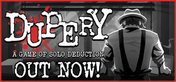 Dupery: A Game of Solo Deduction